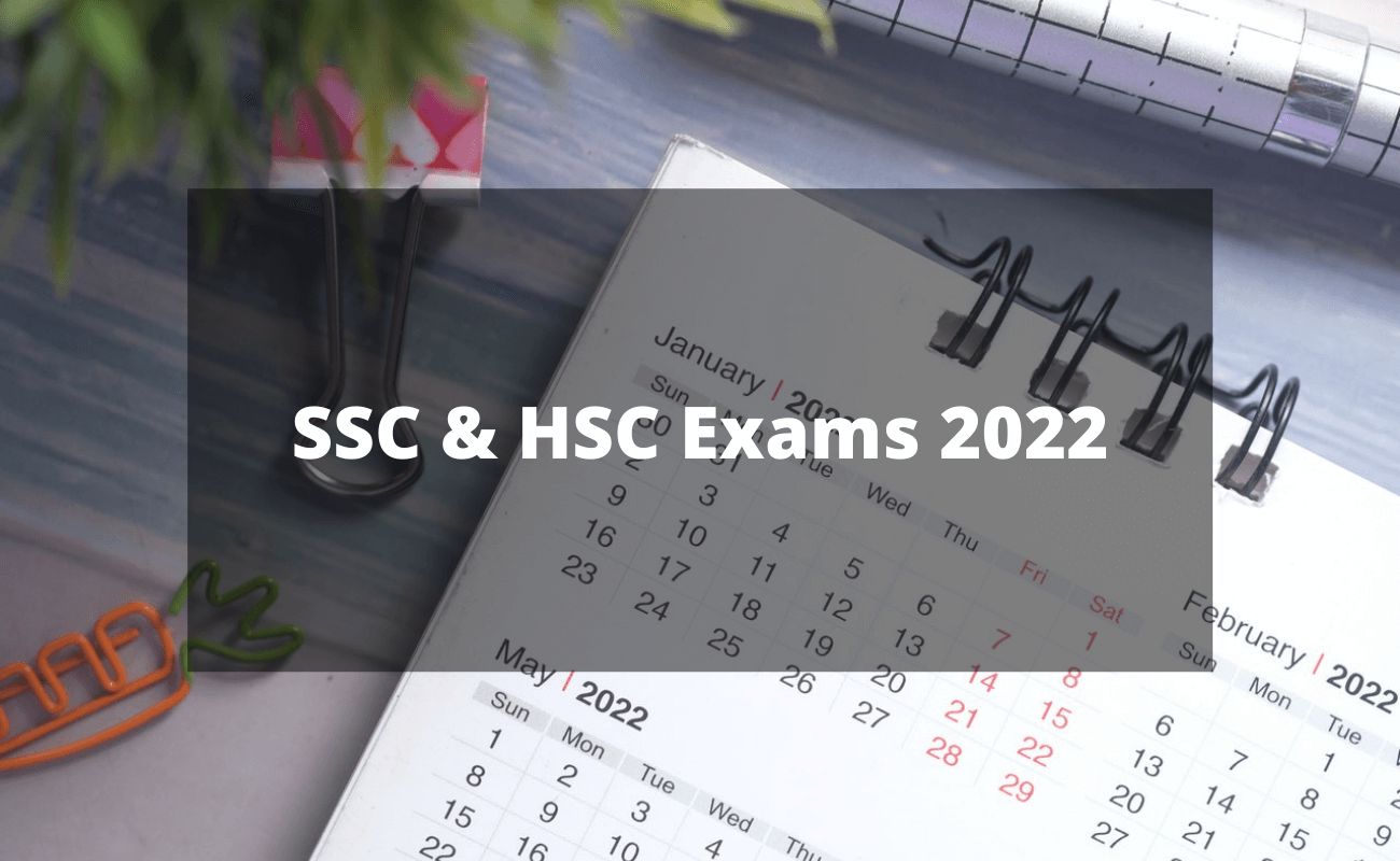 When Will The SSC And HSC Exams Of 2022 Be Held? (Answered) - Edumik