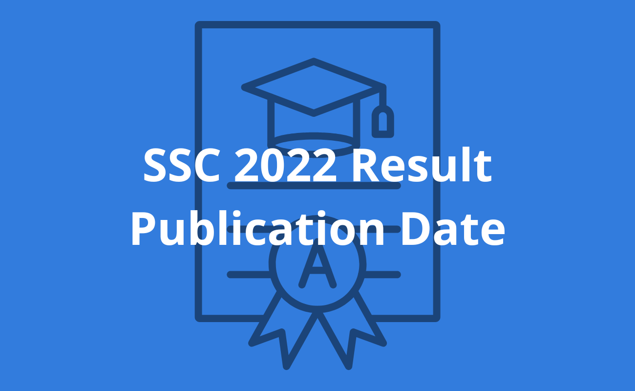 Ssc Result 2022 Publish Date